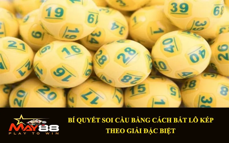 Một số mẹo khi bắt lô kép theo giải đặc biệt