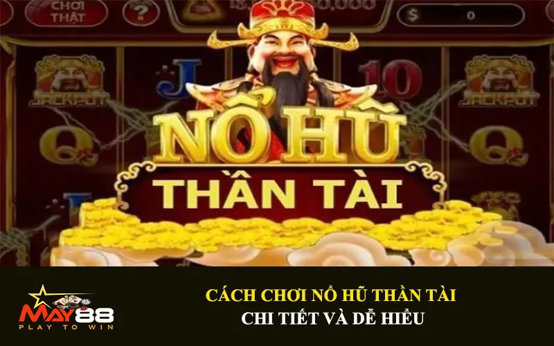 cach-choi-no-hu-than-tai-1