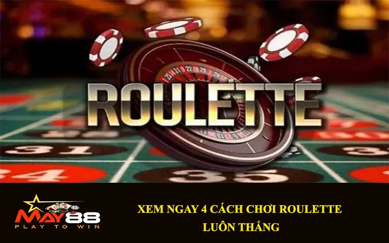 cach-choi-roulette-luon-thang-2