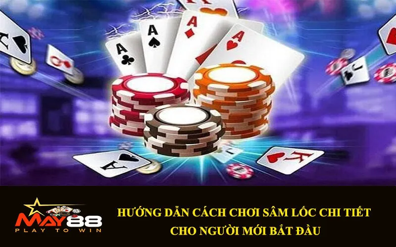 Cách chơi sâm lốc cơ bản