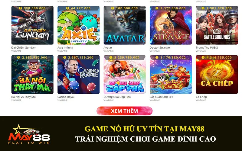 Cách Tham Gia Chơi Game Nổ Hũ Uy Tín Tại May88