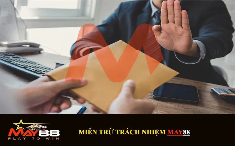 Miễn trừ trách nhiệm tại May88